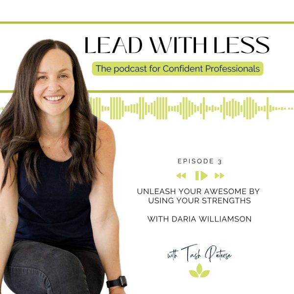 Thumbnail of the Lead With Less podcast episode graphic, with a photo of the host, Tash Pieterse smiling at the camera, and episode information